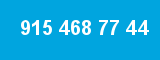 915 468 77 44